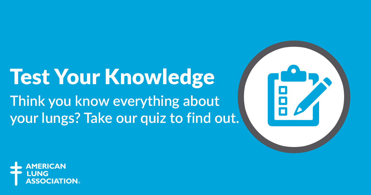 Test Your Lung Health Knowledge American Lung Association